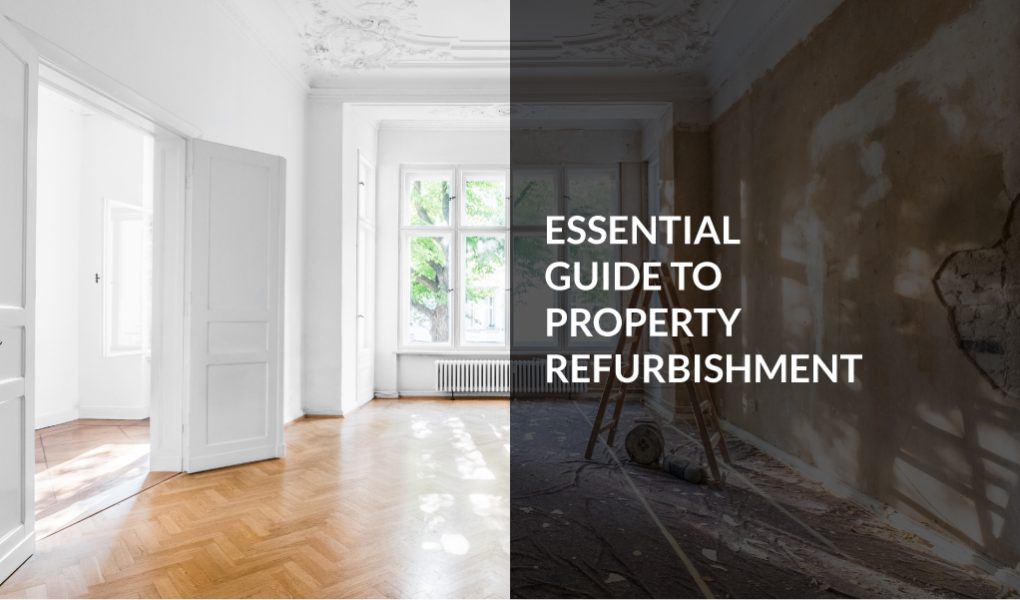 Essential guide to property refurbishment
